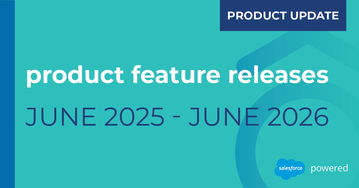 Graphic announcing product feature releases with the headline "Product Feature Releases" and the date range "June 2025 – June 2026." A "Product Update" label appears in the top right, and the bottom right includes the Salesforce logo with the text "powered." The background is teal with northteq circumflex.